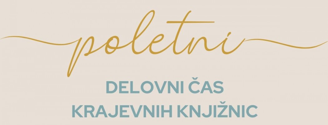 Poletni delovni čas KRAJEVNIH KNJIŽNIC