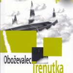 Oboževalec trenutka