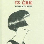 Telo iz črk: roman o Almi