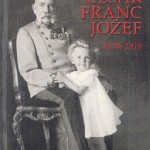Cesar Franc Jožef: miti in resnica
