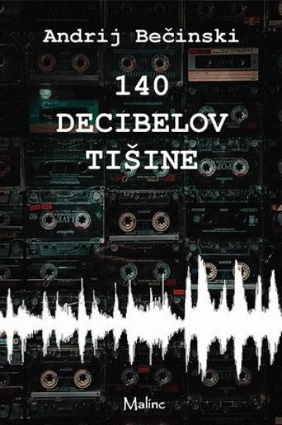 140 decibelov tišine