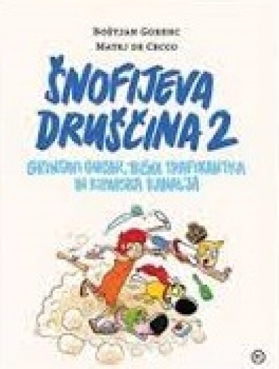 Šnofijeva druščina 2