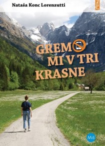 Gremo mi v tri krasne