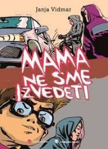 Mama ne sme izvedeti