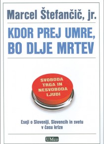 Kdor prej umre, bo dlje mrtev