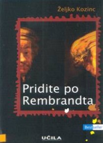 Pridite po Rembrandta