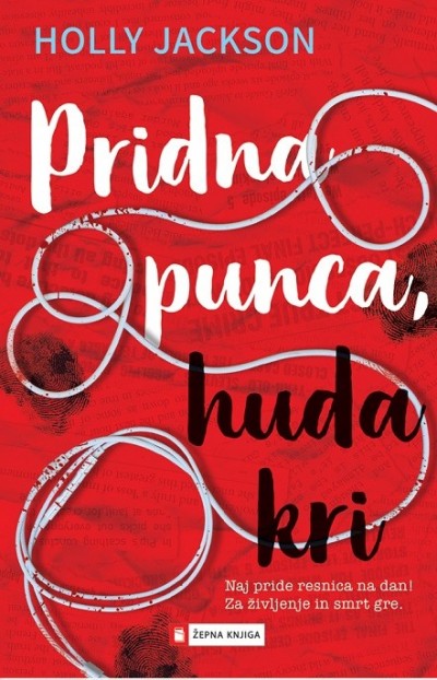 Pridna punca, huda kri