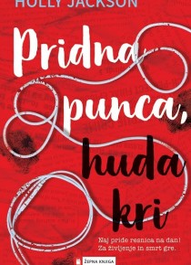 Pridna punca, huda kri