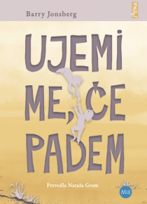 Ujemi me, če padem