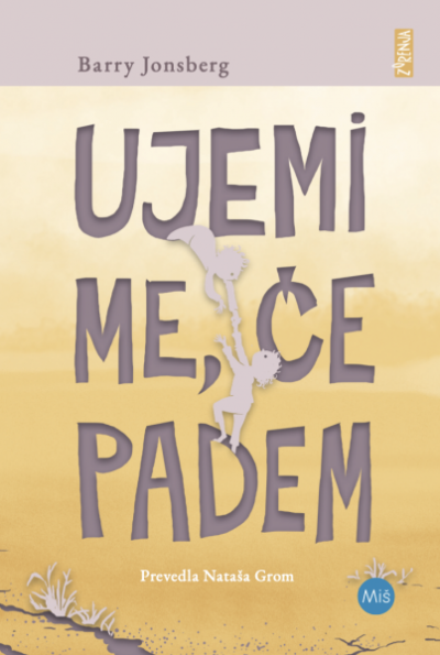 Ujemi me, če padem